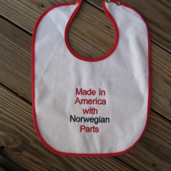 Baby bib "Made in America with Norwegian Parts"  embroidered terrycloth  11" 15"