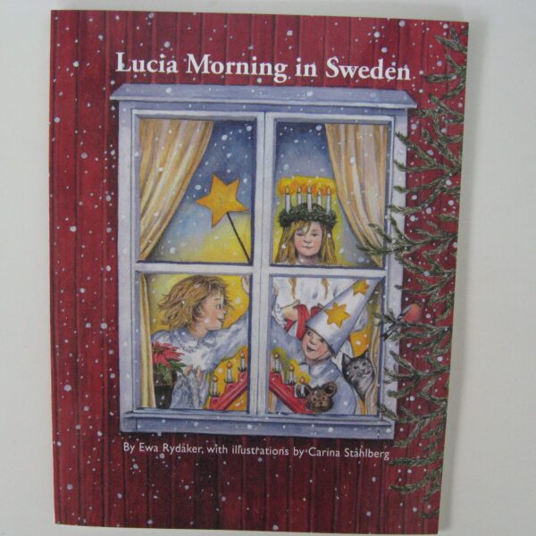 "Lucia Morning in Sweden" by Ewa Rydaker, with illustrations by Carina Stahlberg, 11" x 8.5", Paperback