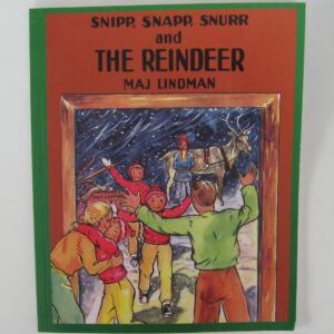 Snipp, Snaop, Snurr and the Reindeer