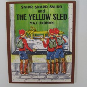 Snipp, Snaop, Snurr and the Yellow Sled