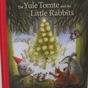 The Yule Tomte and the Little Rabbits  hardcover