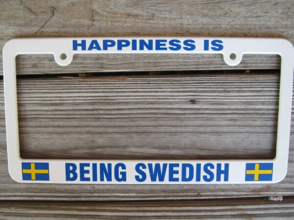 Swedish license plate holder "Happiness is Being Swedish"